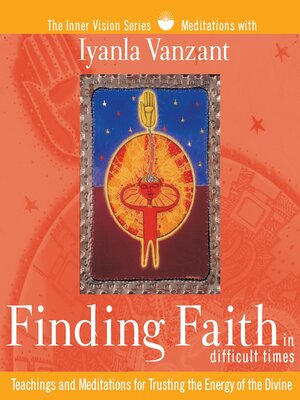 cover image of Finding Faith in Difficult Times